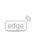  'edge'